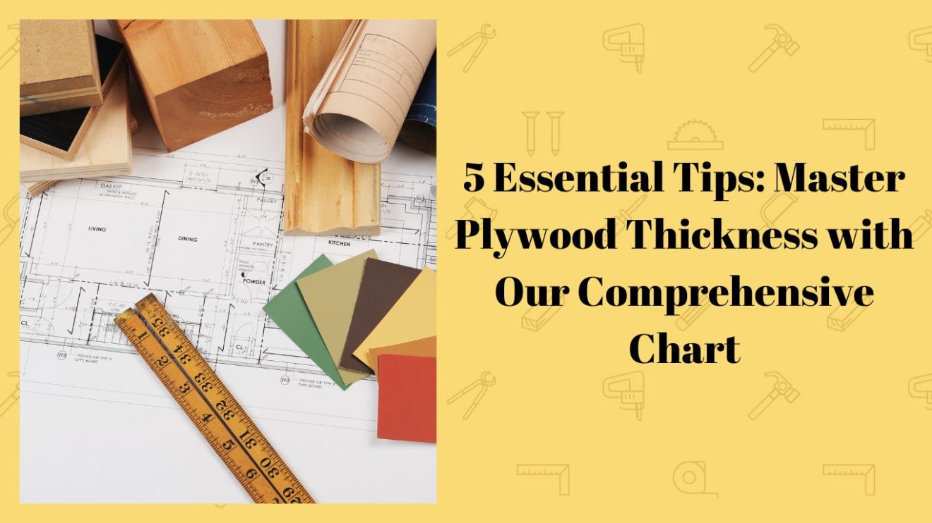 5 Essential Tips: Master Plywood Thickness With Our Comprehensive Chart 